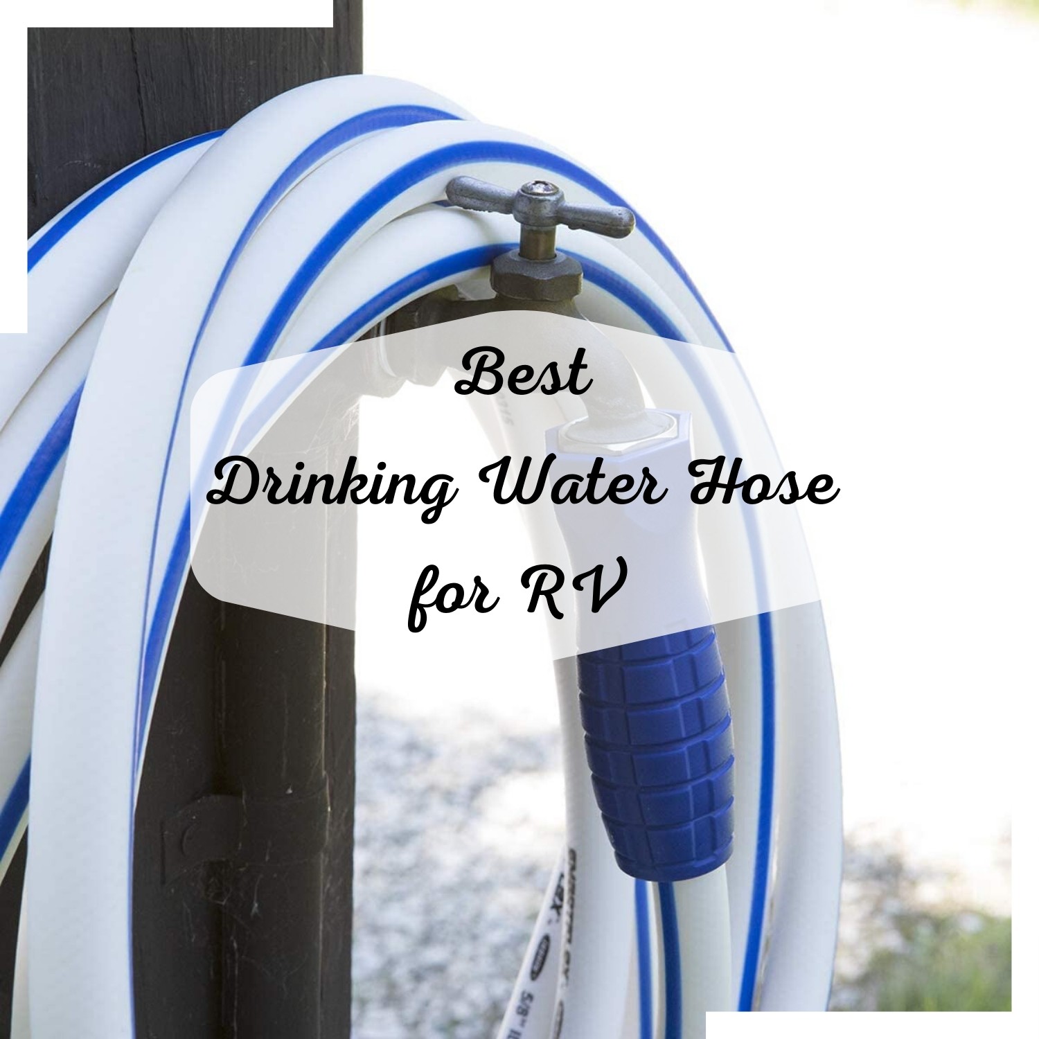 Best drinking water hose for RV